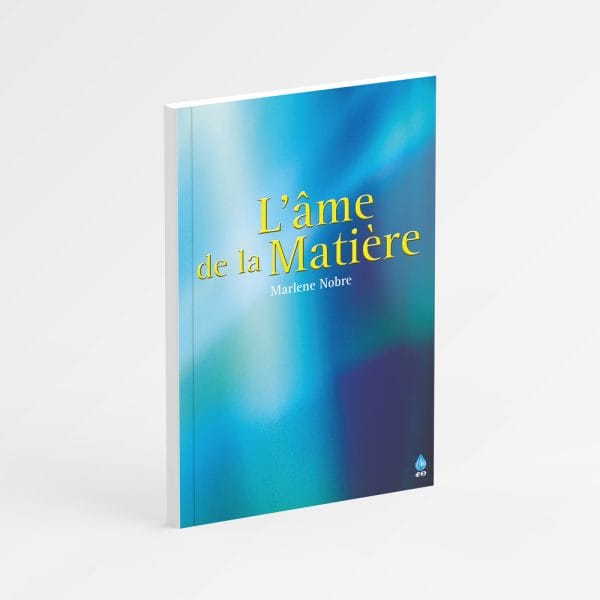L'ÂME DE LA MATIÈRE
